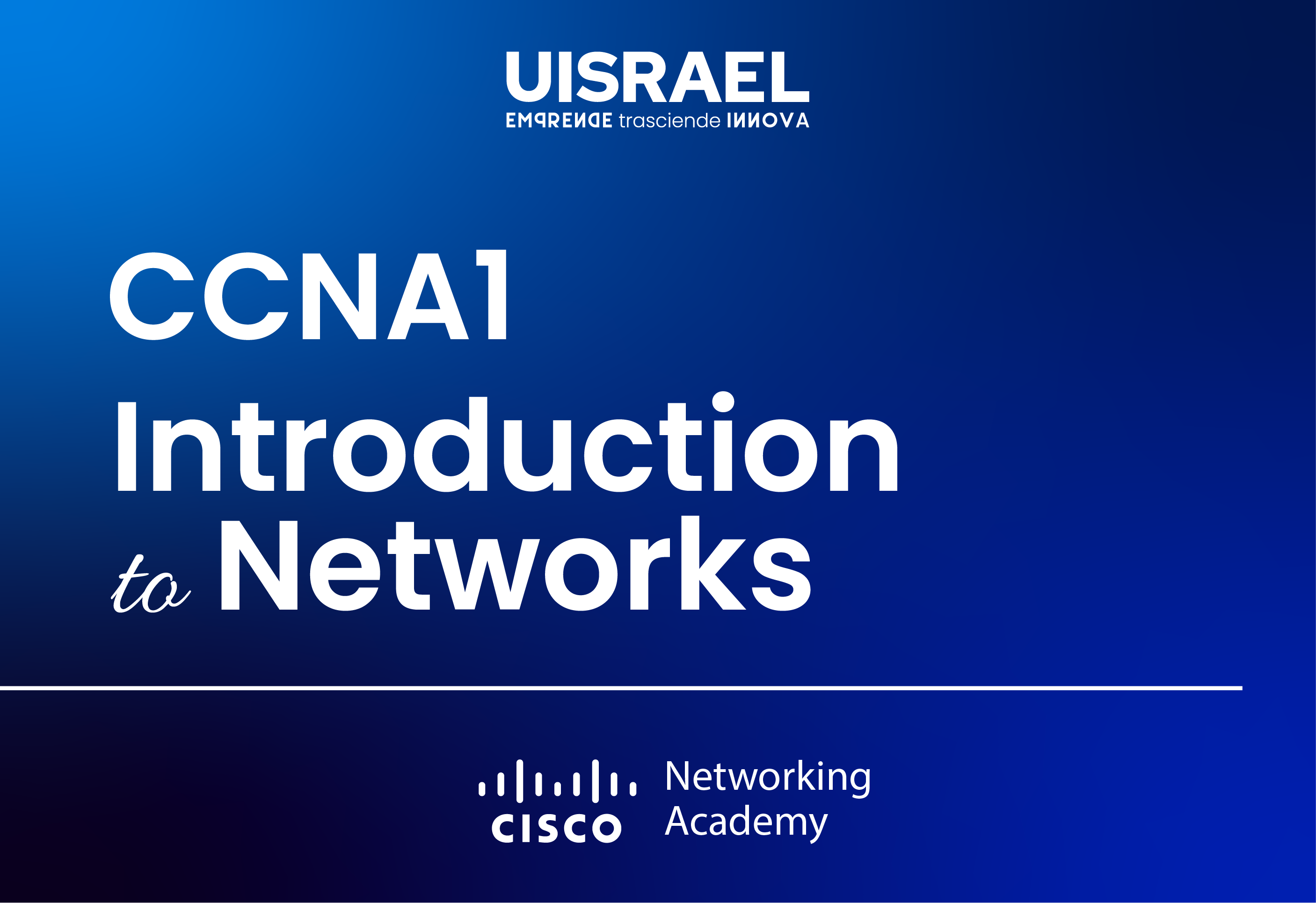 ACADÉMIA CISCO - CCNA1: Introduction To Networks